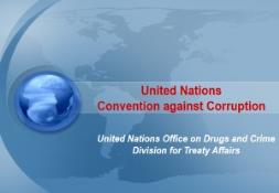 United Nations Convention against Corruption PowerPoint Presentation