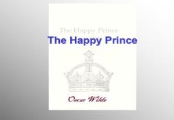 The Happy Prince PowerPoint Presentation