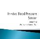 In-vivo Blood Pressure Sensor Powerpoint Presentation