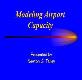 Airport Capacity and Delay Powerpoint Presentation