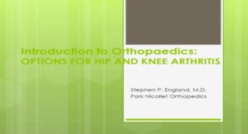 Free Download SURGICAL OPTIONS FOR HIP AND KNEE ARTHRITIS PowerPoint ...