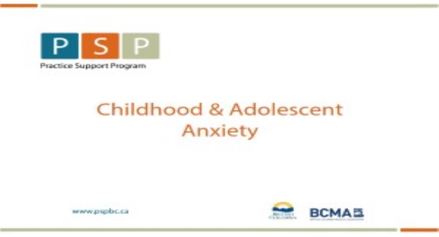 Free Download Childhood and Adolescent Anxiety PowerPoint Presentation ...