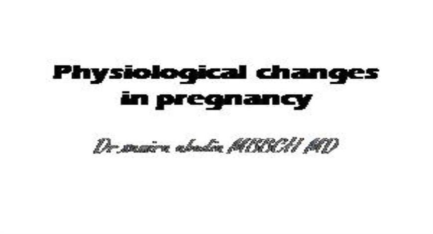 Free Download Physiological changes in pregnancy PowerPoint ...